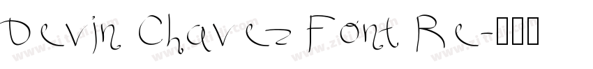 Devin Chavez Font Re字体转换